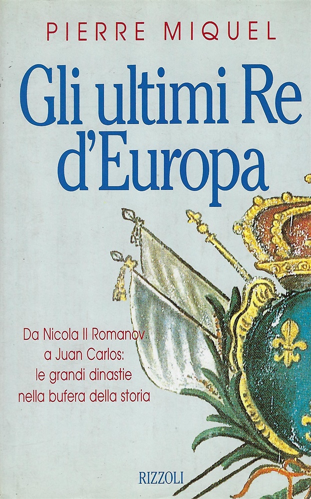 9788817843485-Gli ultimi re d'Europa.