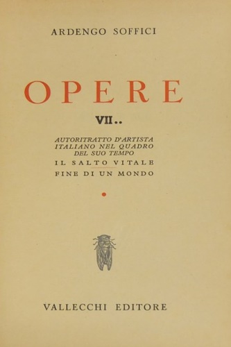 Opere. Vol.VII: Autoritratto d'artista italiano nel quadro del suo tempo.