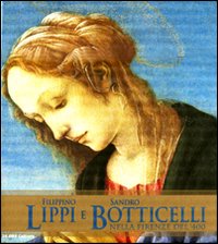 9788866480006-Filippino Lippi e Sandro Botticelli nella Firenze del '400.