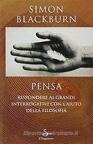 9788842809302-Pensa. Rispondere ai grandi interrogativi con l'aiuto della filosofia.