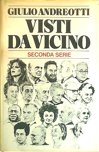Visti da vicino. Seconda serie: Una nuova galleria di profili di personaggi e pr