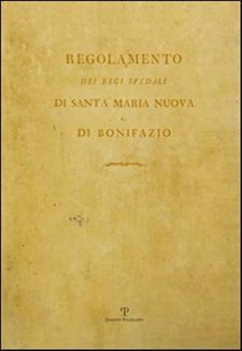 9788859608417-Regolamento dei Regi Spedali di Santa Maria Nuova e di Bonifazio.