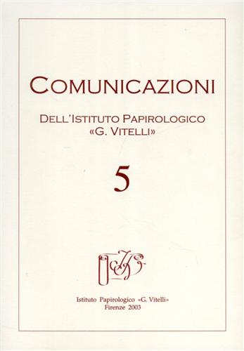 9788887829266-Comunicazioni. Periodico dell'Istituto Papirologico G.Vitelli. N.5.