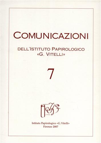 9788887829358-Comunicazioni. Periodico dell'Istituto Papirologico G.Vitelli. N.7.