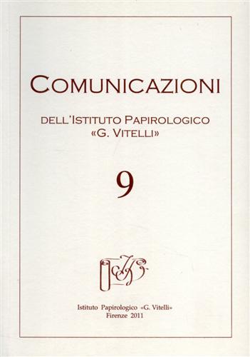 9788887829464-Comunicazioni. Periodico dell'Istituto Papirologico G.Vitelli. N.9.