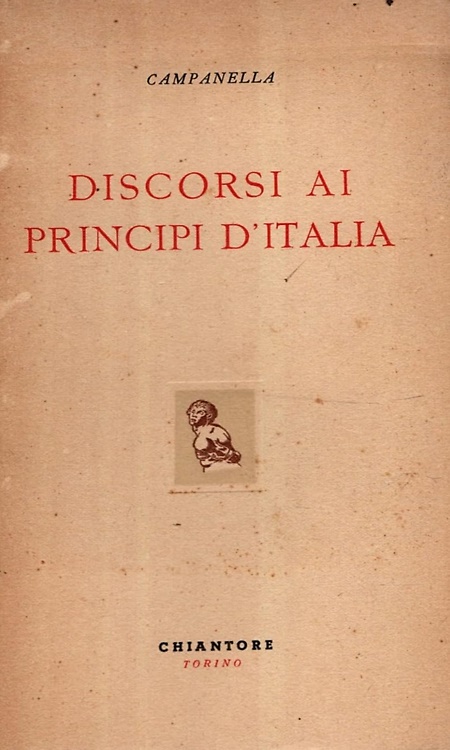 Discorsi ai principi d'Italia ed altri scritti filo-ispanici.