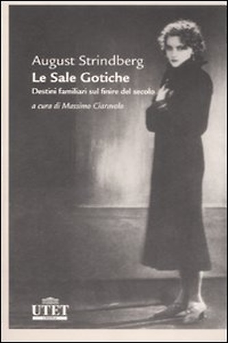 9788802080949-Le sale gotiche. Destini familiari sul finire del secolo.
