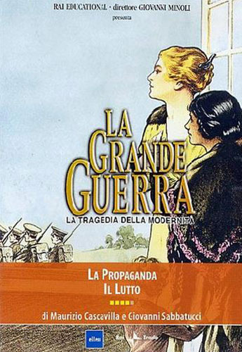 9788874763436-La Grande Guerra. 4, La propaganda. Il lutto.