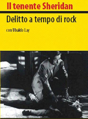 9788874760251-Il tenente Sheridan. 5° episodio, Delitto a tempo di rock.