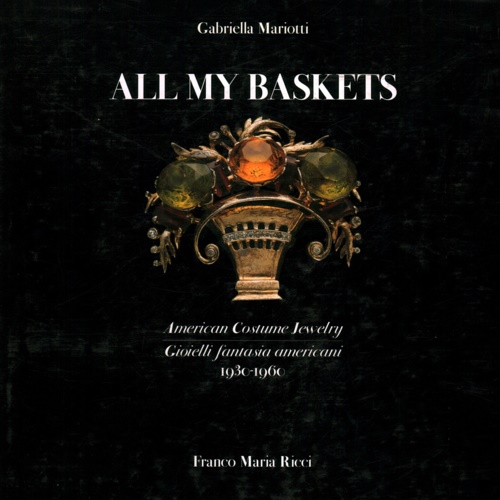 9788821639043-All my baskets . American Costume Jewelry 1930-1960.
