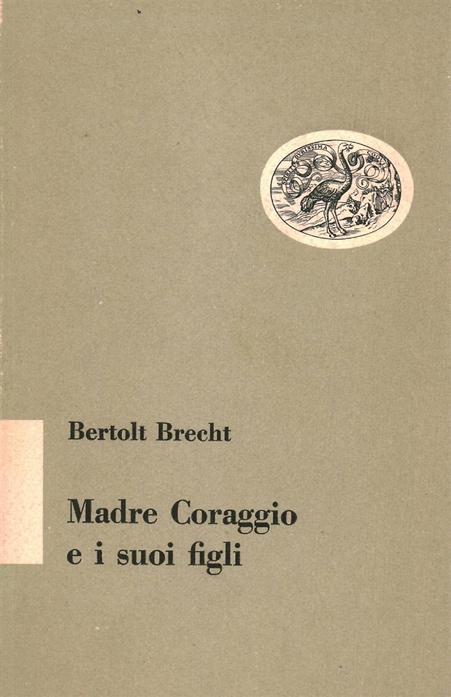 Madre Coraggio e i suoi figli.