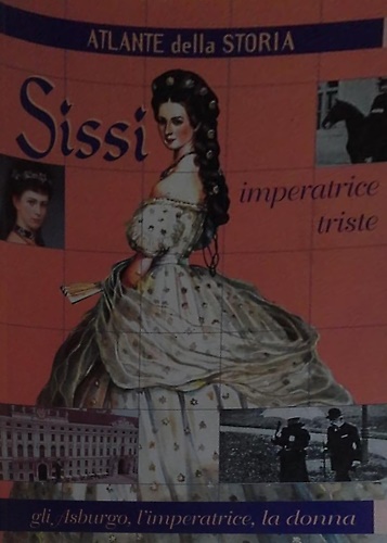 9788844009489-Sissi, imperatrice triste.
