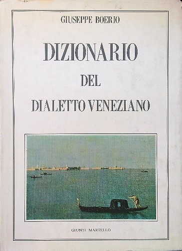 Dizionario del dialetto veneziano.