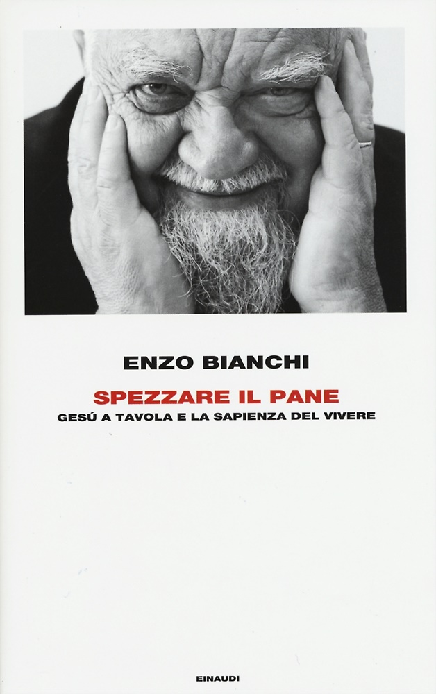 9788806229665-Spezzare il pane. Gesù a tavola e la sapienza del vivere.
