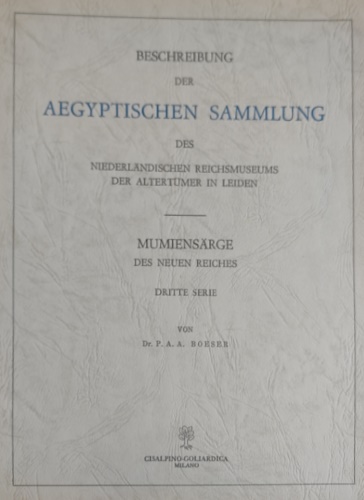 Beschreibung der Aegyptischen Sammlung des Niederlaendischen Reichsmuseums der A