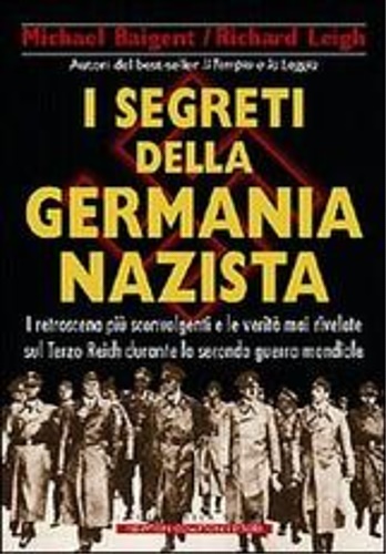 9788882894795-I segreti della Germania nazista. I retroscena più sconvolgenti e le verità mai