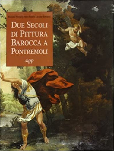 9788870586749-Due secoli di pittura barocca a Pontremoli.