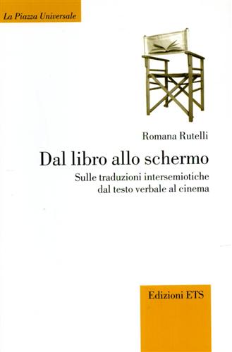 9788846707079-Dal libro allo schermo. Sulle traduzioni intersemiotiche dal testo verbale al ci