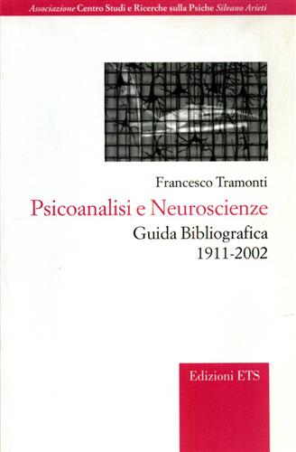 9788846708243-Psicoanalisi e neuroscienze. Guida bibliografica (1911-2002).