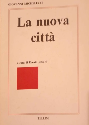 La nuova città.