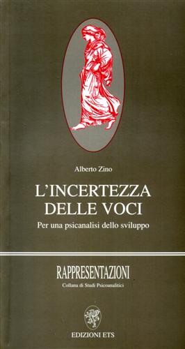 9788846706249-L'incertezza delle voci. Per una psicoanalisi dello sviluppo.