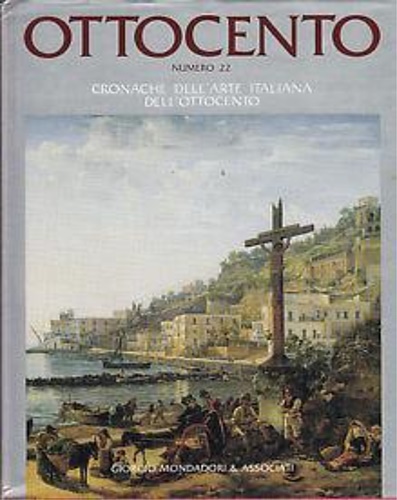 9788837413224-Ottocento.Cronache dell'Arte Italiana dell'Ottocento N.22.