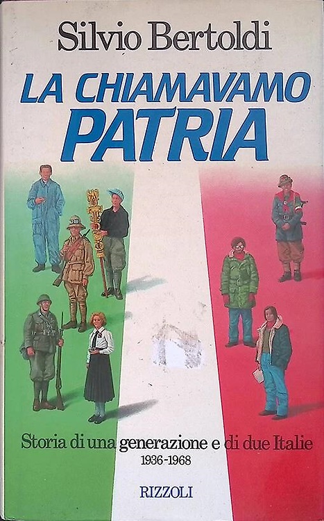 9788817853231-La chiamavano Patria. Storia di una generazione e di due Italie 1936- 1968.