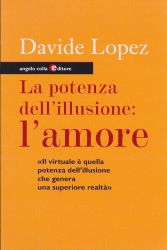 9788889527207-La potenza dell'illusione: l'amore.