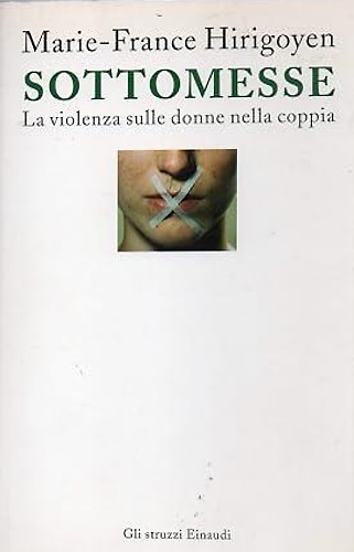 9788806179748-Sottomesse. La violenza sulle donne nella coppia.