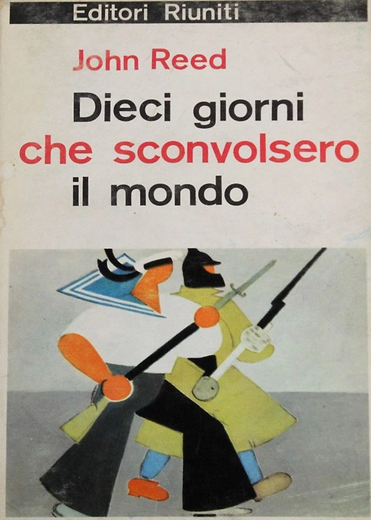 Dieci giorni che sconvolsero il mondo.