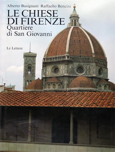 9788871660356-Le Chiese di Firenze. Vol.I: Il Quartiere di San Giovanni.
