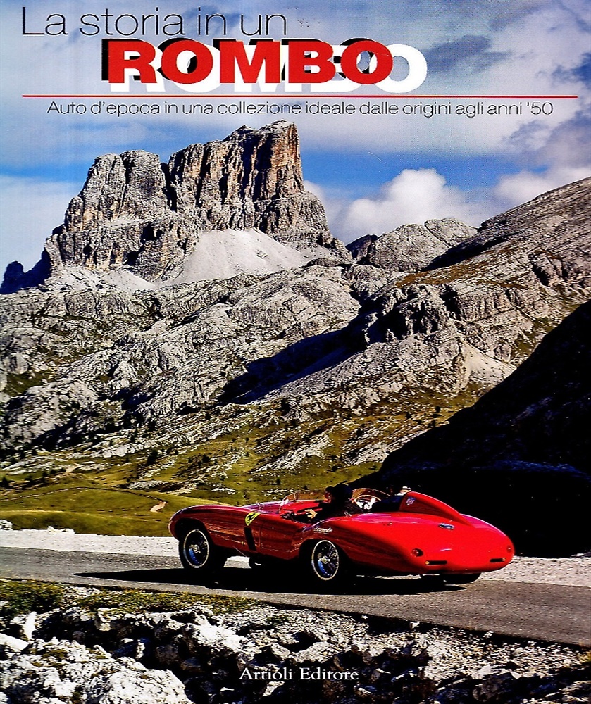 9788877921154-La storia in un rombo. Auto d'epoca in una collezione ideale dalle origini agli