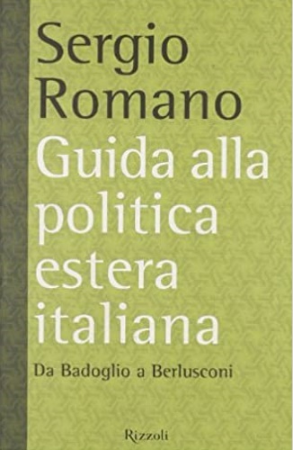 9788817871341-Guida alla politica estera italiana.  Da Badoglio a Berlusconi.