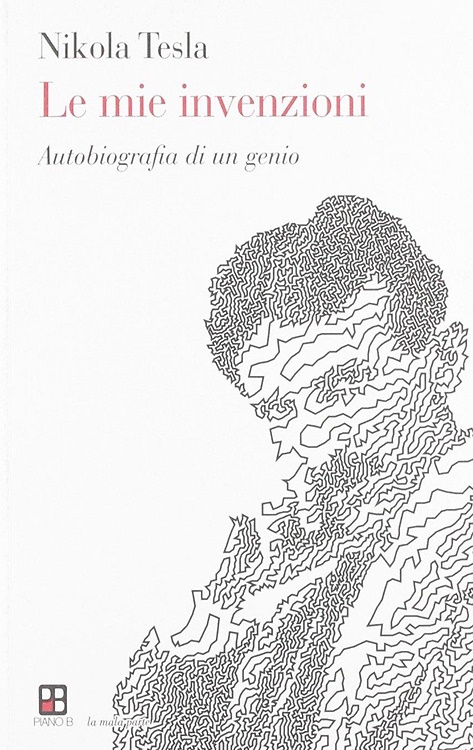 9788896665558-Le mie invenzioni. Autobiografia di un genio.