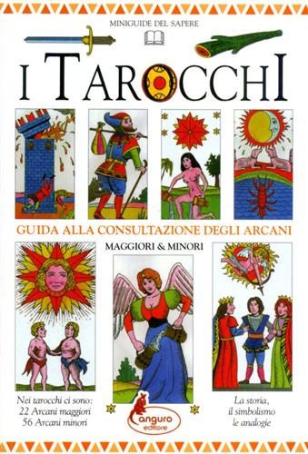  I Tarocchi guida alla consultazione degli arcani  maggiori e minori. - Meldi,Diego. (a cura di). - 9788864711201