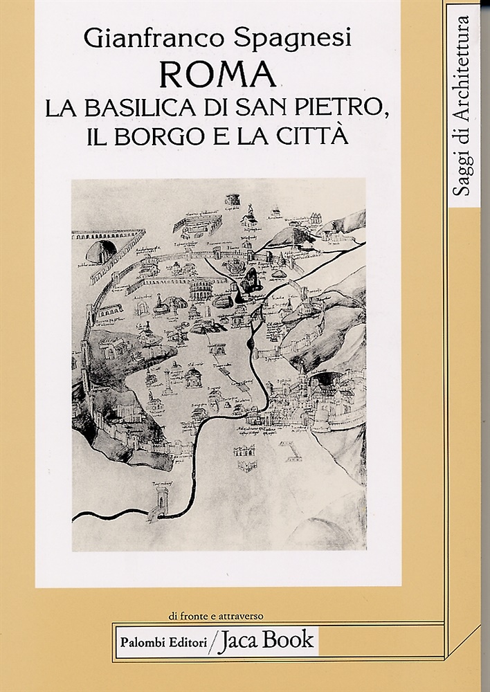 9788816406056-Roma la basilica di San Pietro, il borgo e la città.