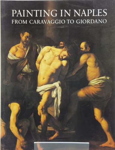9780297781899-Painting in Naples 1606-1705, from Caravaggio to Giordano.