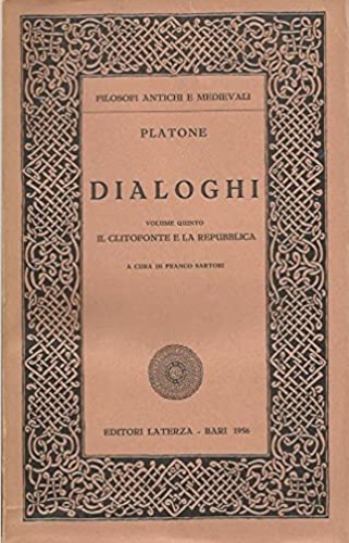Dialoghi. vol.V: Il Clitofonte e la Repubblica.