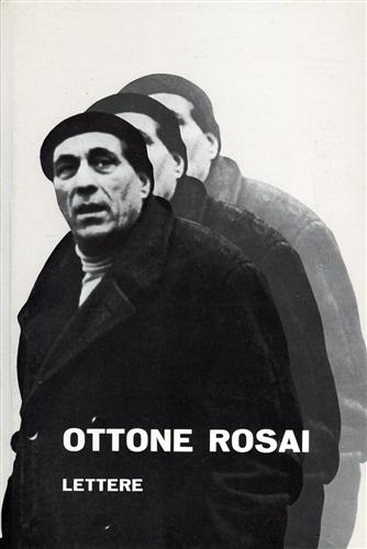 9788876221705-Ottone Rosai Lettere 1914-1957.