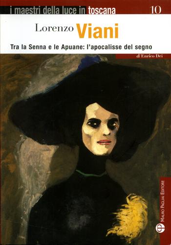 9788856400755-Lorenzo Viani. Tra la Senna e le Apuane: l'apocalisse del segno.