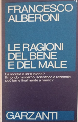 Le ragioni del bene e del male.