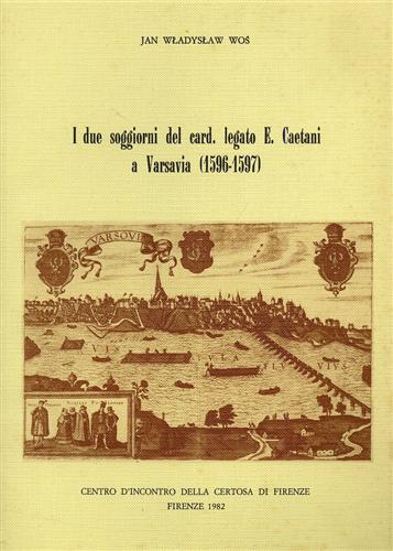 I due soggiorni del cardinale legato E.Caetani a Varsavia (1596-1597) nella 