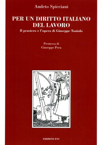 9788846700513-Per un diritto italiano del lavoro: il pensiero e l'opera di Giuseppe Toniolo.