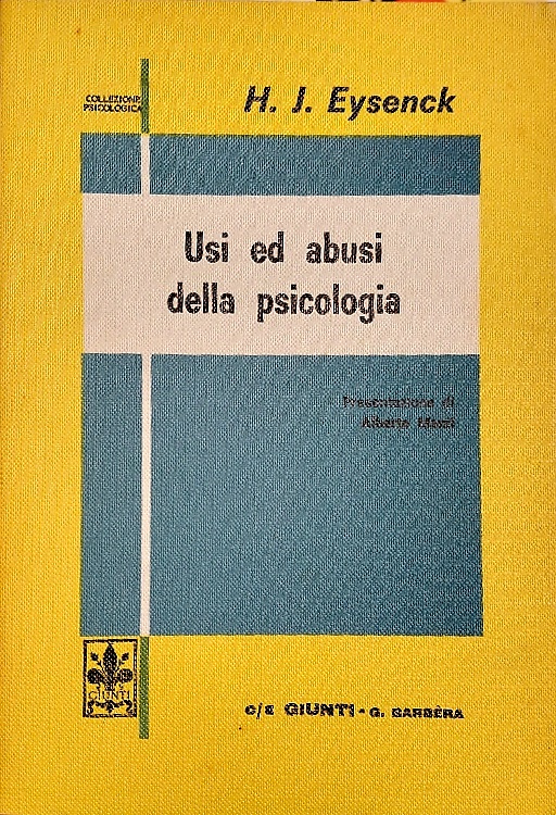 Usi ed abusi della psicologia.