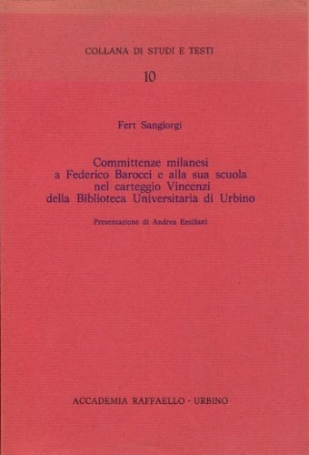 Committenze milanesi a Federico Barocci e alla sua scuola nel carteggio Vincenzi