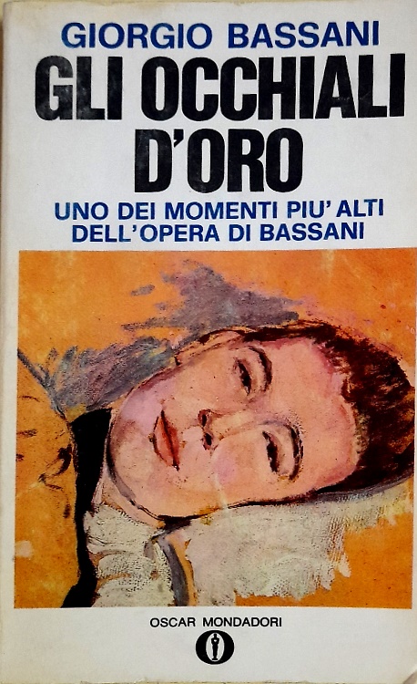 Gli occhiali d'oro. Uno dei momenti più alti dell'opera di Bassani.
