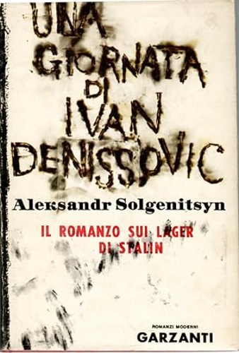 Una giornata di Ivan Denissovic. (Il romanzo sui lager di Stalin).