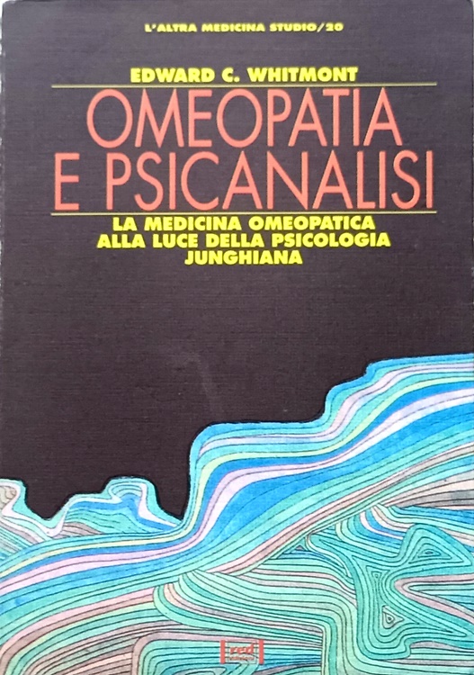 9788870314250-Omeopatia e psicanalisi. La medicina omeopatica alla luce della psicologia jungh