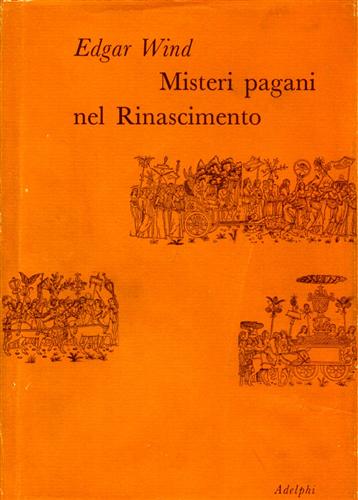 Misteri pagani nel Rinascimento.