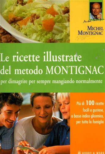 9788878514263-Le ricette illustrate del metodo Montignac per dimagrire per sempre mangiando no